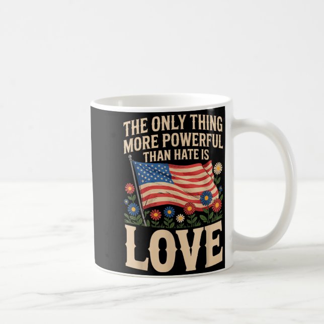 Enda en sak mäktigare än hat är kärlek kaffemugg (Höger)