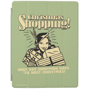 Endast 365 shoppa dagar 'Til nästa jul iPad Skydd