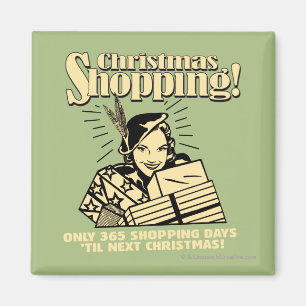 Endast 365 shoppingdagar "Til nästa jul" Magnet