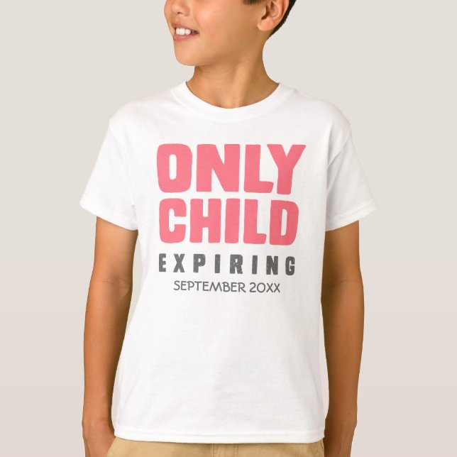 ENDAST att förfalla för BARN [som ÄR DITT, DATERA T-shirt (Framsida)