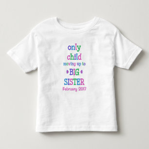 Endast barn som blir storasyster t-shirt