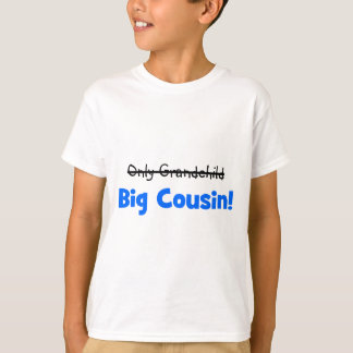 Endast barnbarn - > STOR KUSIN! Tee Shirt