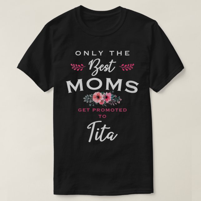 Endast bästa Mammor som befordras t T Shirt (Design framsida)