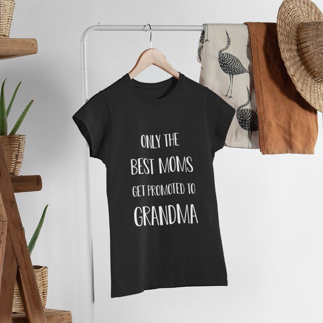 Endast bästa Mammorna befordras till mormor T Shirt (Skapare uppladdad)