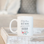 Endast bästa Mammorna befordras till Nonna Kaffemugg<br><div class="desc">Bara det bästa mammor befordras till Nonna! Vår söt blommigt citerar mugg har den söta stämningen i handskriven stil typografi,  som är försedd med en spray av blommor med  vattenfärger i rosa. En underbar gåva till nya mormödrar eller Mors dag.</div>
