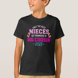 Endast bästa nieces befordras till stora kusin 20 t shirt