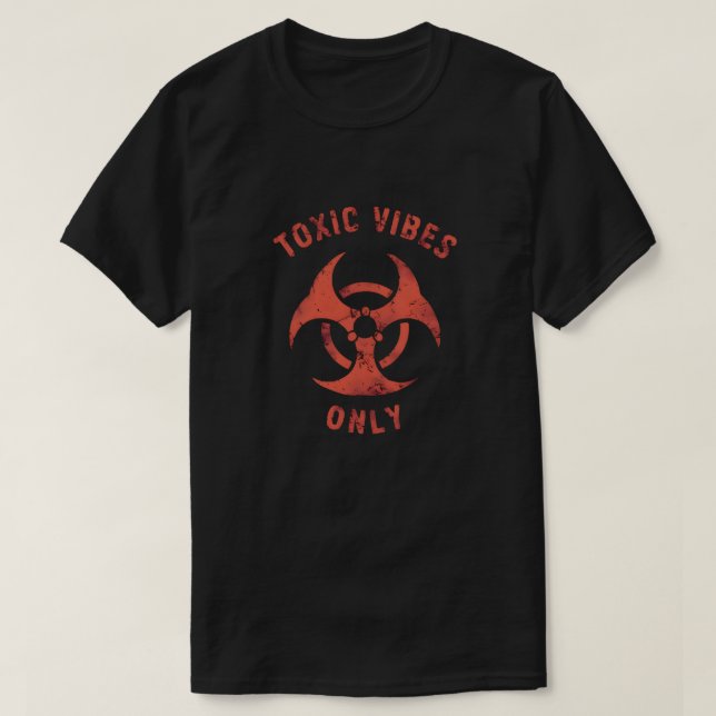 Endast biofara för giftiga vibes t shirt (Design framsida)