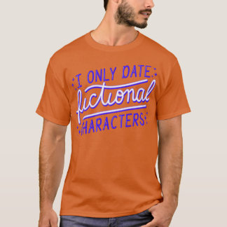Endast bokmask I datum Fiktiva tecken II T Shirt