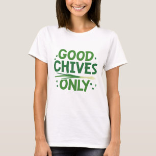 Endast bra Chives T Shirt