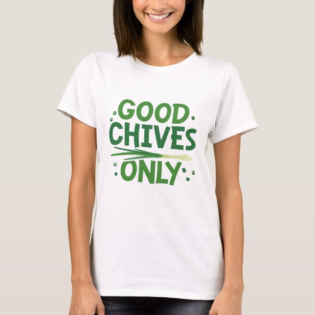 Endast bra Chives T Shirt (Framsida)
