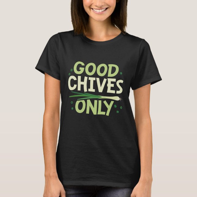 Endast bra Chives T Shirt (Framsida)