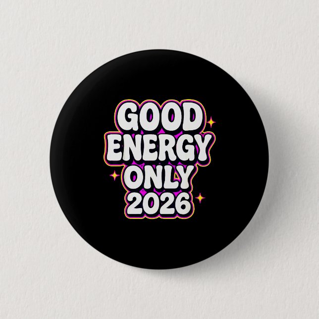 Endast bra energi 2026 Retro Bubble Letter-design  Knapp (Framsida)