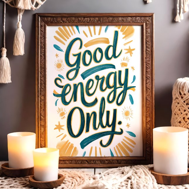 Endast Bra Energi Teal och Guld Positiv Konst Poster (Skapare uppladdad)