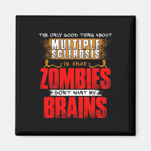 Endast Bra Sak Om Många Sclerosis Zombies 1 Magnet