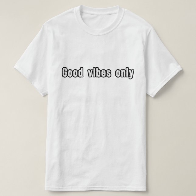 Endast bra vibbar t shirt (Design framsida)
