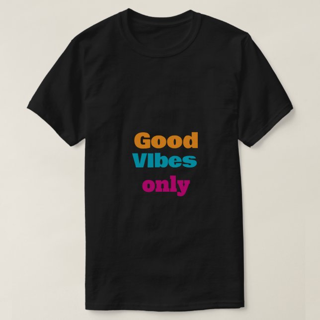 Endast bra vibbar t shirt (Design framsida)