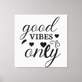 Endast bra vibes canvastryck