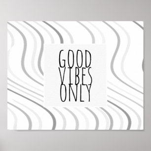 Endast bra vibes-citattecken poster grått och vit