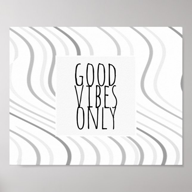 Endast bra vibes-citattecken poster grått och vit  (Framsidan)