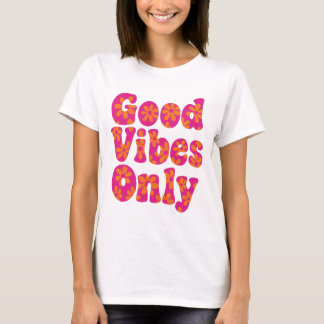 Endast bra vibes - Groovy 70-talets Blommigt Retro T Shirt