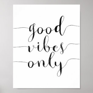 Endast bra vibes poster
