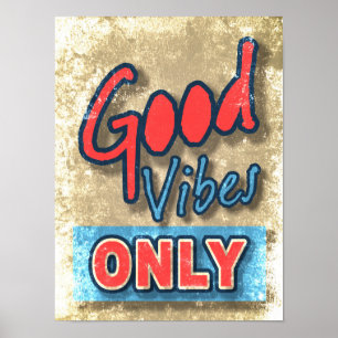 Endast bra vibes poster
