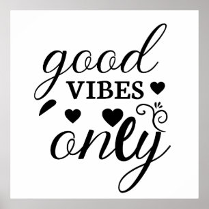 Endast bra vibes poster