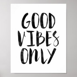 Endast bra vibes poster