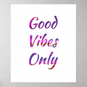 Endast bra vibes poster