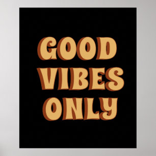 Endast bra vibes poster