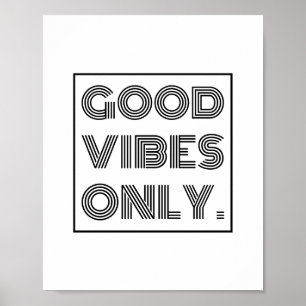 Endast bra vibes poster