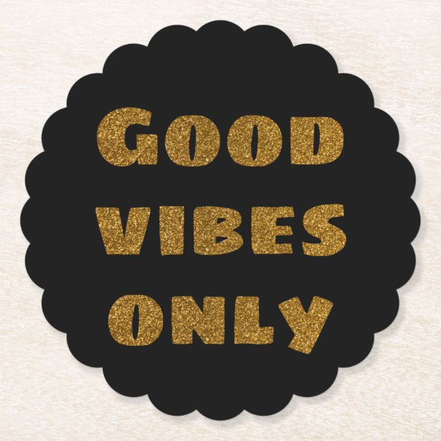 Endast bra vibes | Svart och Golden Glitter Underlägg Papper (Framsida)