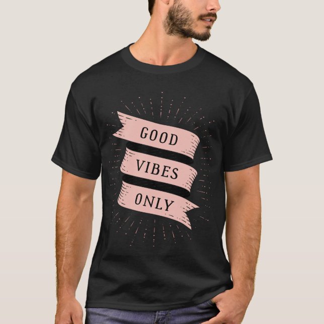 Endast bra vibes t shirt (Framsida)