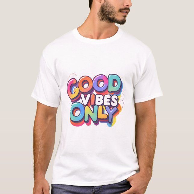 Endast bra vibes t shirt (Framsida)