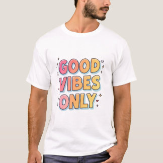Endast bra vibes - Trendig Positive Energy T-Shirt