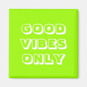 Endast bra Vibes, vit grönt med chartreuse Magnet