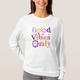 Endast bra vibrationer hippie t shirt