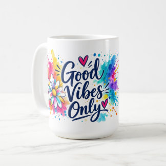 Endast bra vibrationer kaffemugg