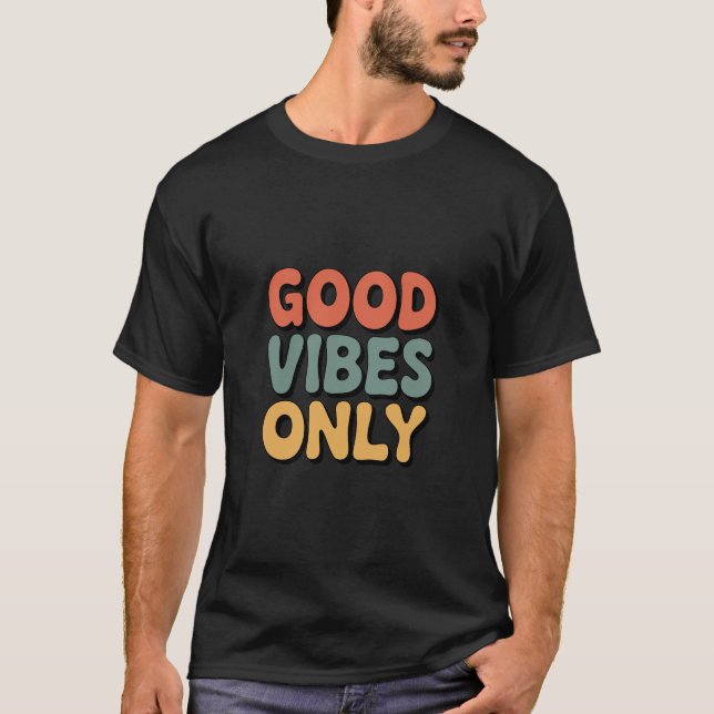Endast bra vibrationer – minimalistisk retrotypogr t shirt (Framsida)