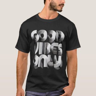 Endast bra vibrationer – Retro 3D-linjetypsnitt T Shirt