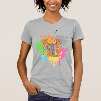 Endast bra vibrationer Retro typografi – Positiv e T Shirt