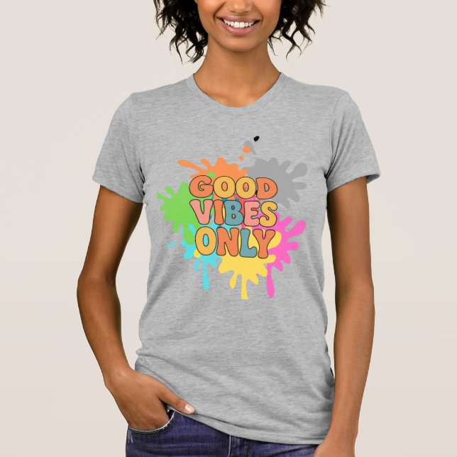 Endast bra vibrationer Retro typografi – Positiv e T Shirt (Framsida)