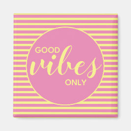 Endast Bra Vibrationer Rosa & Gul Typografi Citat Magnet