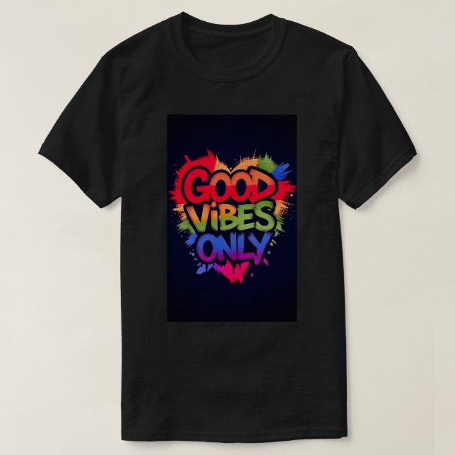 Endast bra vibrationer. t shirt (Design framsida)