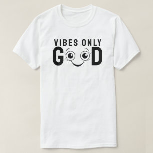 Endast Bra Vibrationer T Shirt