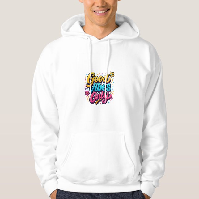 Endast Bra Vibrationer – Trendig Motiverande  Hoodie (Framsida)