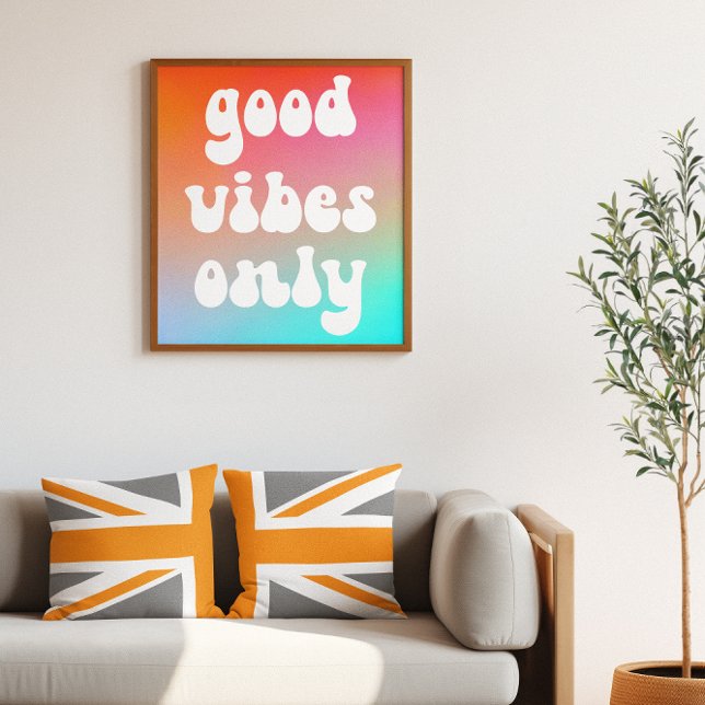 Endast bra vyer för brand- och Himlar-övertoning Poster (Good Vibes Only Cool Gradient Poster)