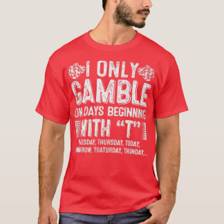Endast Casino Fläkt-spel på dagar som börjar med T Shirt