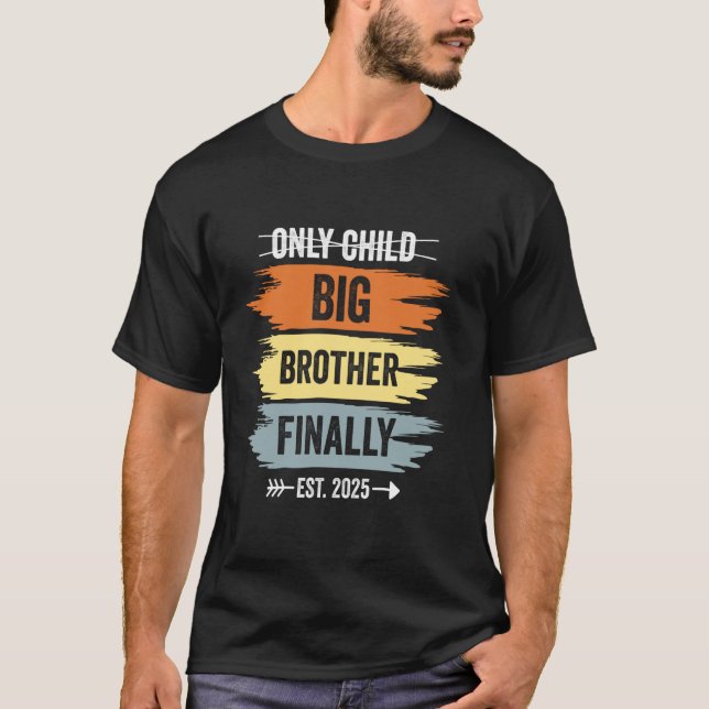 Endast Child Expires Big Brother Slutligen, 2025 N T Shirt (Framsida)