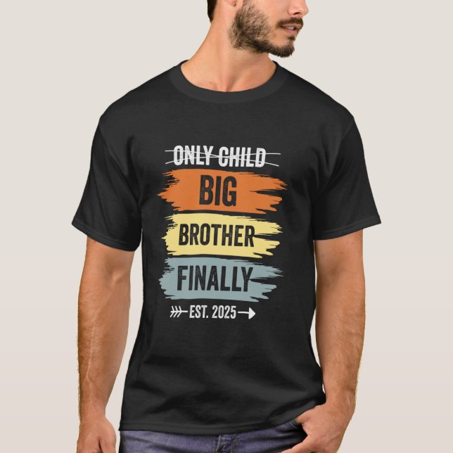 Endast Child Expires Big Brother Slutligen, 2025 N T Shirt (Framsida)